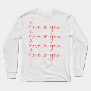 Love You. Cute Valentines Day Design with Hearts. Long Sleeve T-Shirt